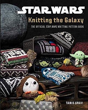 Knitting the Galaxy: The Official Star Wars Knitting Pattern Book