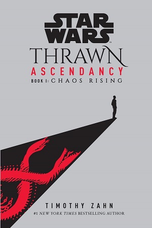 Thrawn: Ascendancy - Chaos Rising