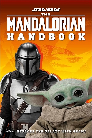 The Mandalorian Handbook: Explore the Galaxy with Grogu