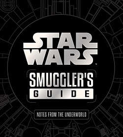 Star Wars: The Smuggler's Guide (Deluxe Edition)
