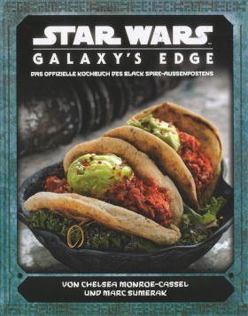 Galaxy’s Edge: Das offizielle Kochbuch des Black-Spire-Außenpostens - Cover