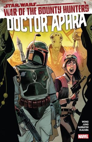 Doctor Aphra Vol. 3 (2021) War Of The Bounty Hunters